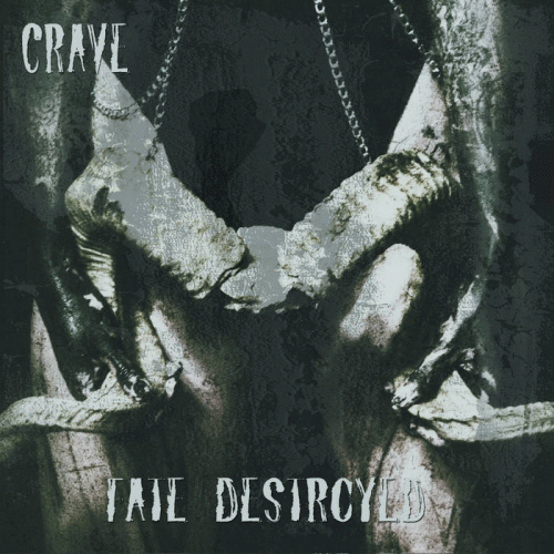Fate DeStroyed : Crave